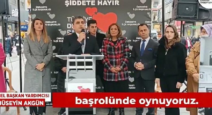 Türkiye Değişim Partisi Genel Başkan Yardımcısı Hüseyin Akgün, Ümraniye İlçe teşkilatının düzenlediği ‘Kadına Şiddete Hayır’ programına katıldı.