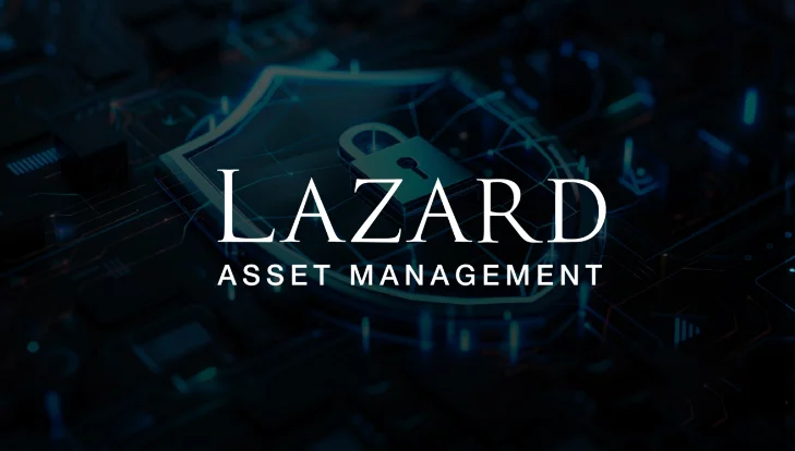Lazard Asset Management LTD (LAM): 170 Yıllık Sınır Ötesi Miras ile Küresel Varlık Yönetimi Sektörünü Yeniden Şekillendiriyor